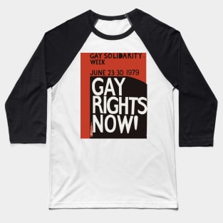 Gay Solidarity Week - Gay Rights Now Baseball T-Shirt